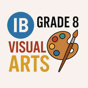 IB Grade 8 Visual Arts